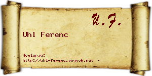 Uhl Ferenc névjegykártya